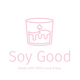 Soy Good